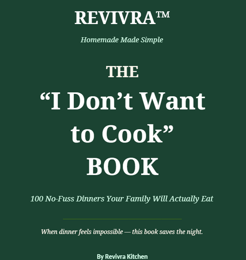 Revivra The "I Don't Want to Cook" E-Book