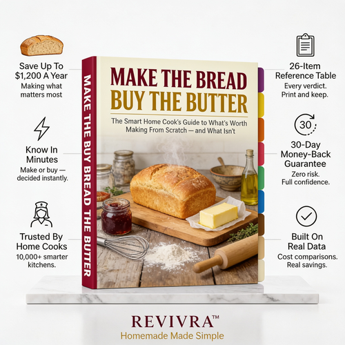 Revivra make the bread buy the butter E-book(The Smart Home Cook's Guide to What's Worth Making From Scratch — and What Isn't)